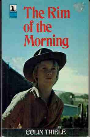 THIELE, Colin : The Rim of the Morning : Aust Fiction PB Book