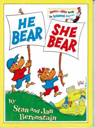 DR SEUSS : He Bear She Bear : Stan and Jan Berenstain HC Book