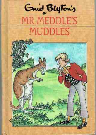 BLYTON, Enid : Mr Meddle\'s Muddles : HC Kid\'s Story #25 Dean