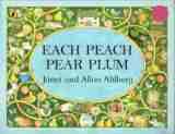 AHLBERG, Janet & Allan : Each Peach Pear Plum SC Picture Book