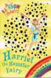 MEADOWS, Daisy : Harriet the Hamster Fairy 33 Rainbow Magic Book
