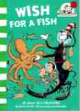 DR SEUSS : Wish for a Fish : Bonnie Worth Sea Creatures SC Book