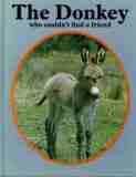 The Donkey Who Couldn't Find a Friend : HC Book Vintage