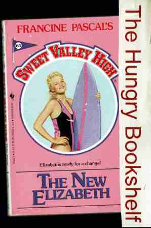SWEET VALLEY HIGH SVH #63 The New Elizabeth Pascal Teen Rom