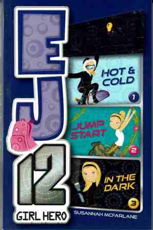 EJ12 Girl Hero 3in1 : Hot Cold : Jump Start : In the Dark : SC