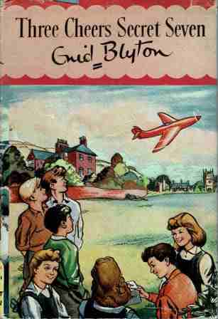 BLYTON, Enid : Three Cheers Secret Seven #8 HCDJ 1974