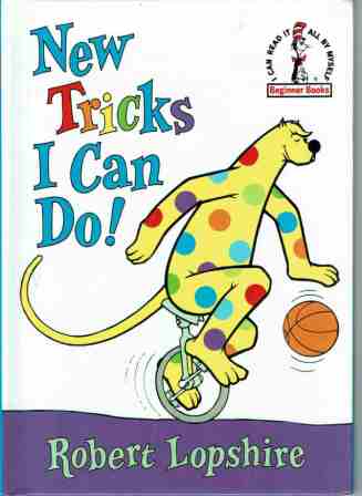 DR SEUSS : New Tricks I Can Do : Robert Lopshire HC Kid\'s Book