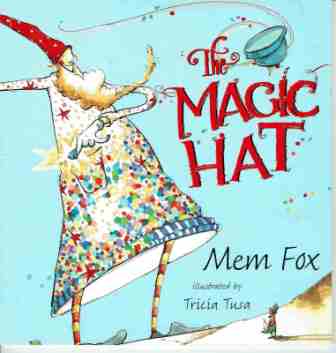 FOX, Mem : The Magic Hat Illustrated Tricia Tusa SC Picture Book