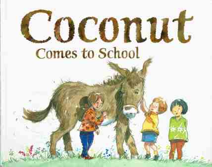 DOHERTY Berlie : Coconut Comes to School : SC Kid\'s Picture Book