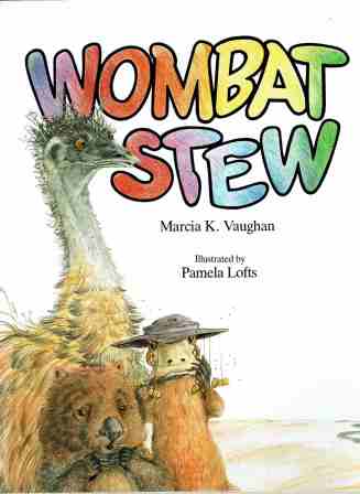 VAUGHAN Marcia : Wombat Stew : Softcover Kid\'s Picture Book