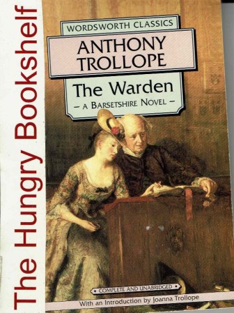 TROLLOPE Anthony : The Warden : Barsetshire : SC Classic Book