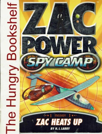 ZAC POWER Mission Spy Camp 8 : H.I Larry : Zac Heats Up SC Book