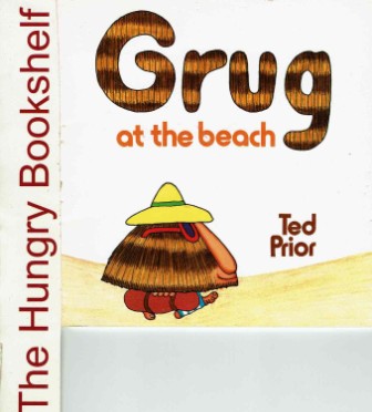 GRUG at the beach : Ted Prior : SC : 1983 edition