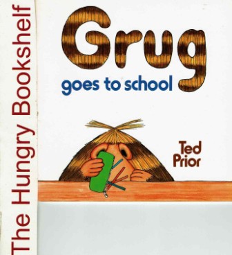 GRUG Goes to School : Ted Prior : SC : 1983 edition