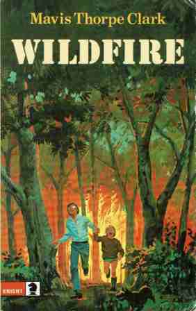 THORPE CLARK, Mavis : Wildfire : PB Book