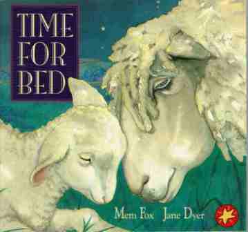 FOX, Mem : Time for Bed Illustrated Jane Dyer SC Picture Book