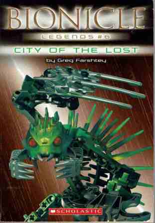 Bionicle Legends #6 City of the Lost Greg Farshtey SC Kids book