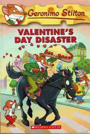 STILTON, Geronimo : Valentine\'s Day Disaster : SC Book