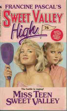 SWEET VALLEY HIGH SVH #76 Miss Teen Sweet Valley : Pascal Teen