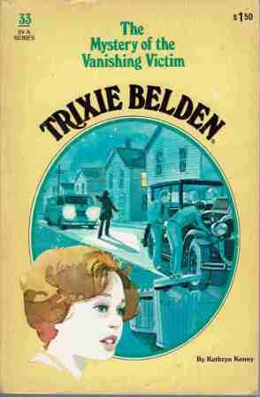 KENNY, Kathryn : Trixie Belden #33 Mystery Vanishing Victim Came