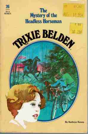 KENNY, Kathryn : Trixie Belden #26 Mystery of Headless Horseman