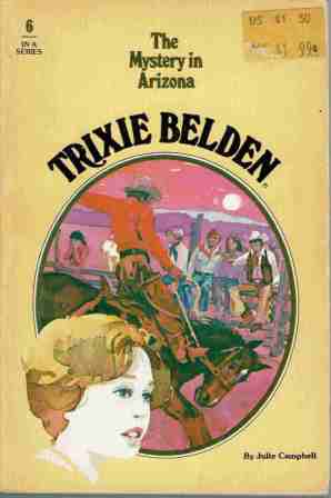 CAMPBELL, Julie Trixie Belden #6 The Mystery in Arizona - Cameo