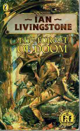 LIVINGSTONE Ian : The Forest of Doom Fighting Fantasy #3 SC Book