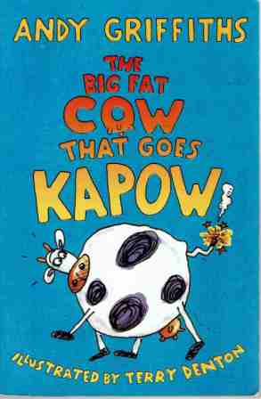 GRIFFITHS, Andy : The Big Fat Cow That Goes Kapow PB Kid\'s Book