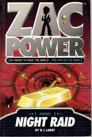 ZAC POWER Mission Night Raid : H.I Larry : 24 Hours to Save