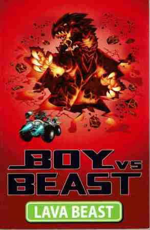 Boy vs Beast #8 : Lava Beast: Battle of the Worlds : Mac Pack