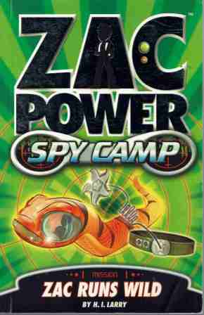 ZAC POWER Spy Camp #5 Zac Runs Wild : H.I Larry : SC Book