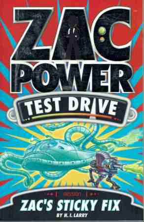 ZAC POWER Test Drive #4 Zac\'s Sticky Fix : H.I Larry : SC Book