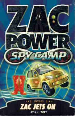 ZAC POWER Spy Camp #7 Zac Jets On : H.I Larry : SC Book