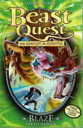 Beast Quest #23 : Blaze the Ice Dragon : The Amulet of Avantia