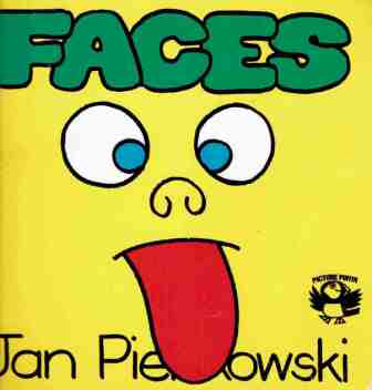 PIENKOWSKI Jan : Faces : Softcover kids picture book