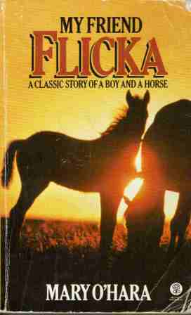 O\'HARA, Mary : My Friend Flicka : PB Horse Book : Wyoming