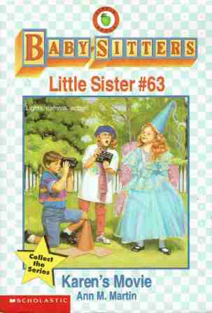 MARTIN Ann M Little Sister #63 Karen\'s Movie BSC Book