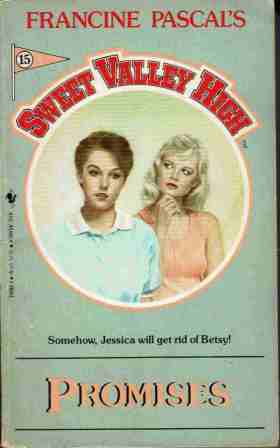 SWEET VALLEY HIGH SVH #15 : Promises : Francine Pascal