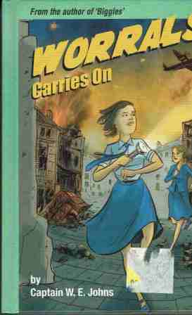 JOHNS, Capt W : Worrals Carries On : HC laminate : Women\'s Air