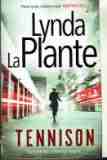 La PLANTE Lynda : Tennison : The Hunt for a Criminal Begins PB