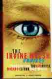 WELSH Irvine : The Irvine Welsh Omnibus 3in1 Trainspotting PB