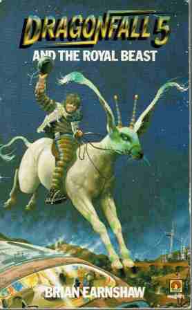 EARNSHAW Brian : Dragonfall 5 and the Royal Beast : PB Book