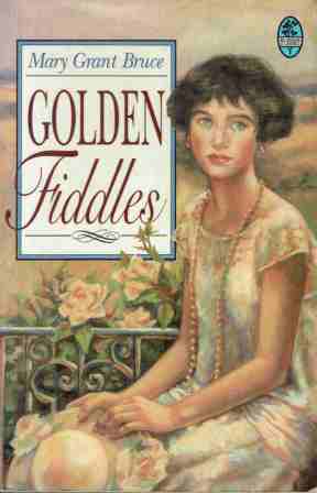 GRANT BRUCE, Mary : Golden Fiddles SC Book Bluegum