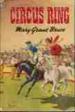 GRANT BRUCE, Mary : Circus Ring : HC DJ Book Ward Lock
