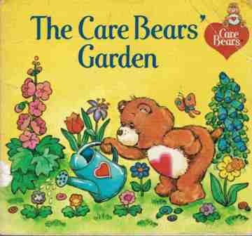 The Care Bears\' Garden : Della Maison : Picture kids book 1983