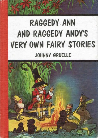 GRUELLE Johnny : Raggedy Ann and Andy\'s Very Own Fairy Stories